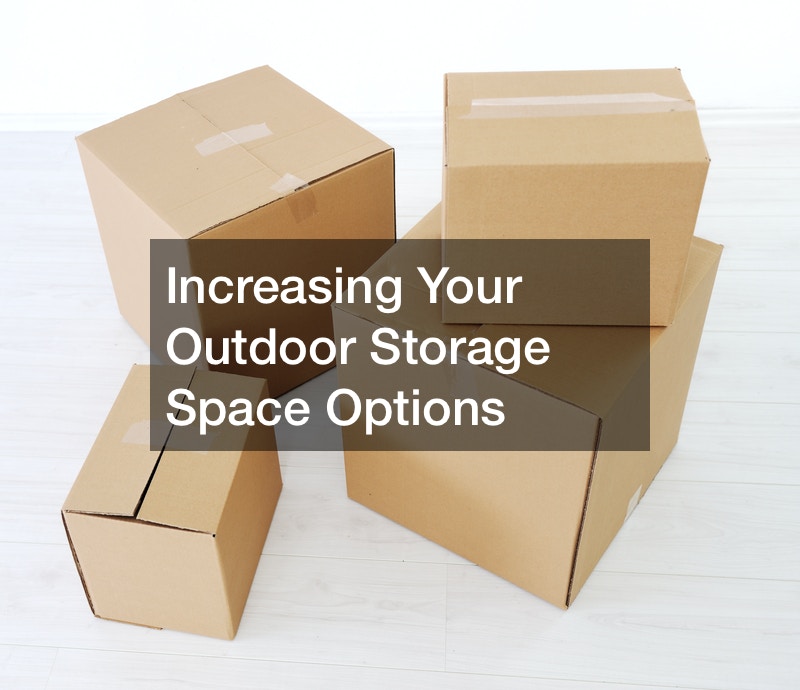 Increasing Your Outdoor Storage Space Options