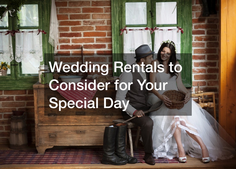 Wedding Rentals to Consider for Your Special Day