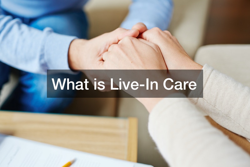 What is Live-In Care