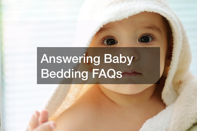 Answering Baby Bedding FAQs