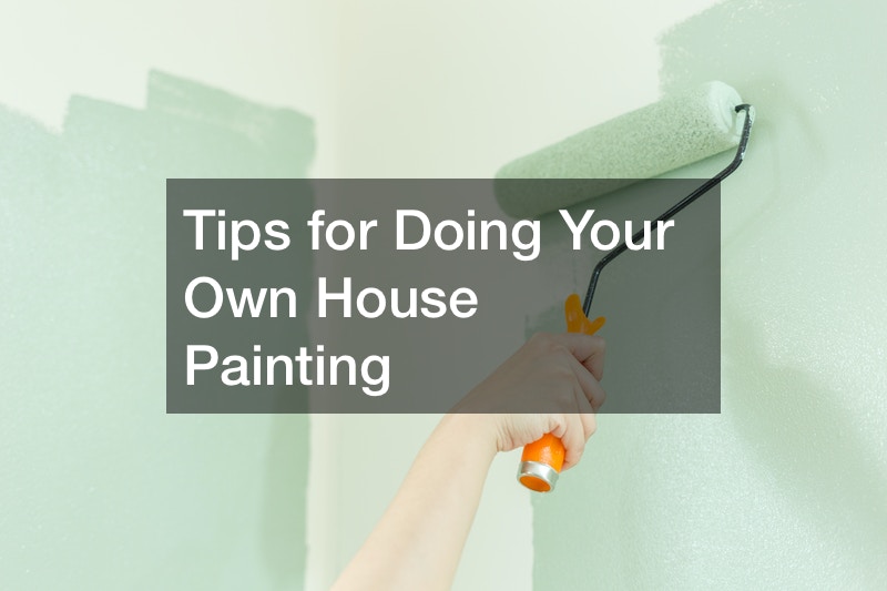 Tips for Doing Your Own House Painting