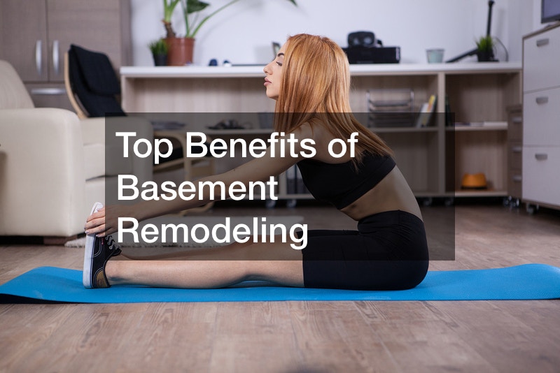 Top Benefits of Basement Remodeling