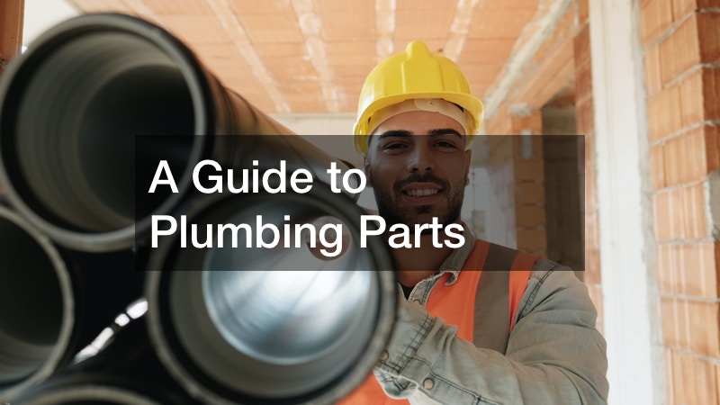 A Guide to Plumbing Parts