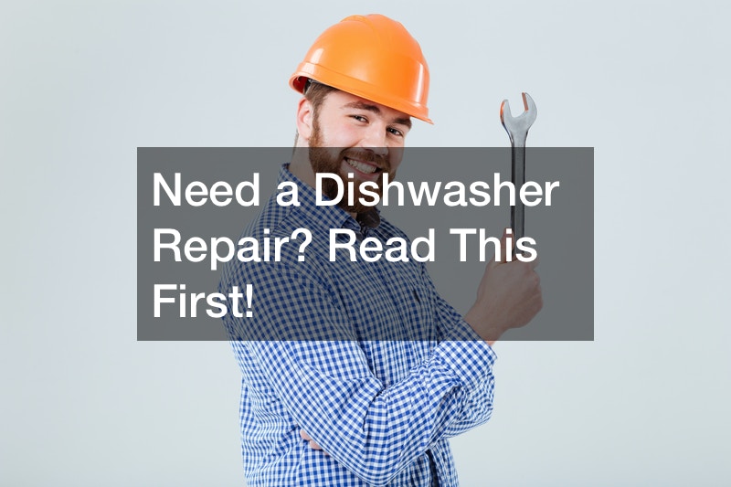 Need a Dishwasher Repair? Read This First!
