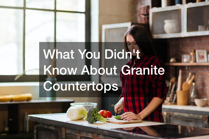 What You Didnt Know About Granite Countertops