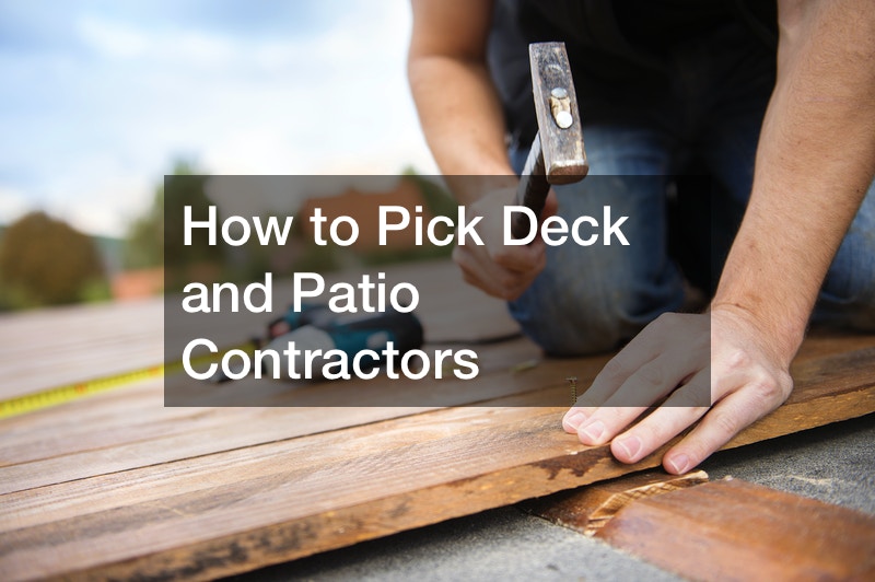 How to Pick Deck and Patio Contractors