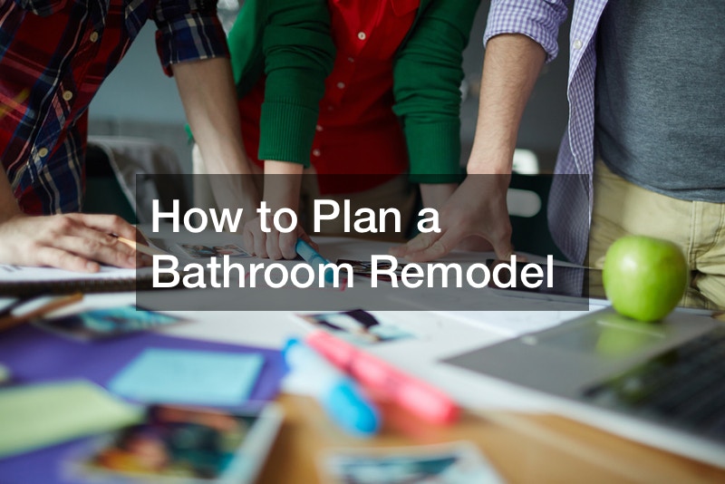 How to Plan a Bathroom Remodel