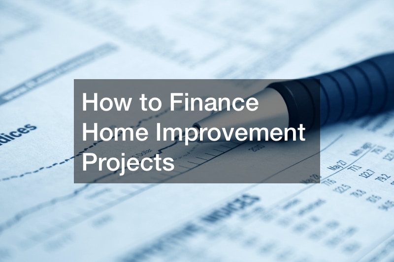 How to Finance Home Improvement Projects