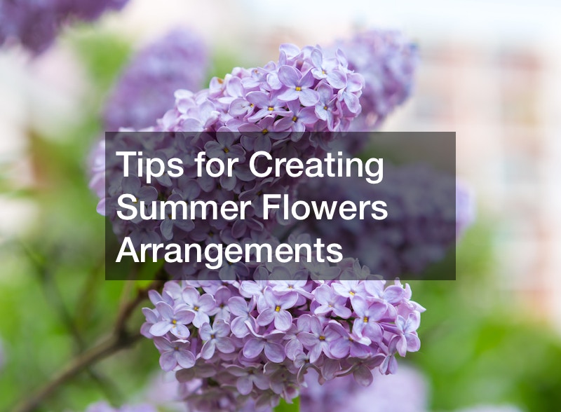 Tips for Creating Summer Flowers Arrangements