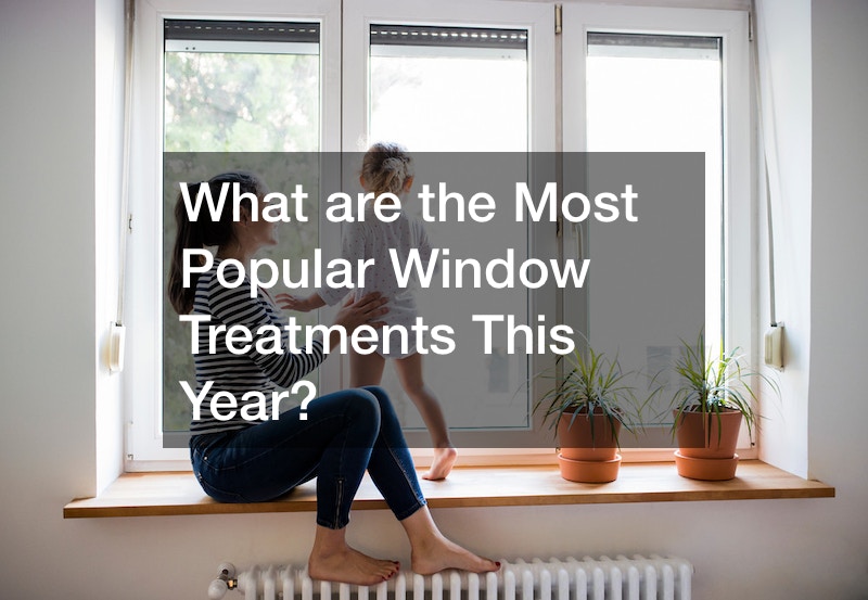 What are the Most Popular Window Treatments This Year?