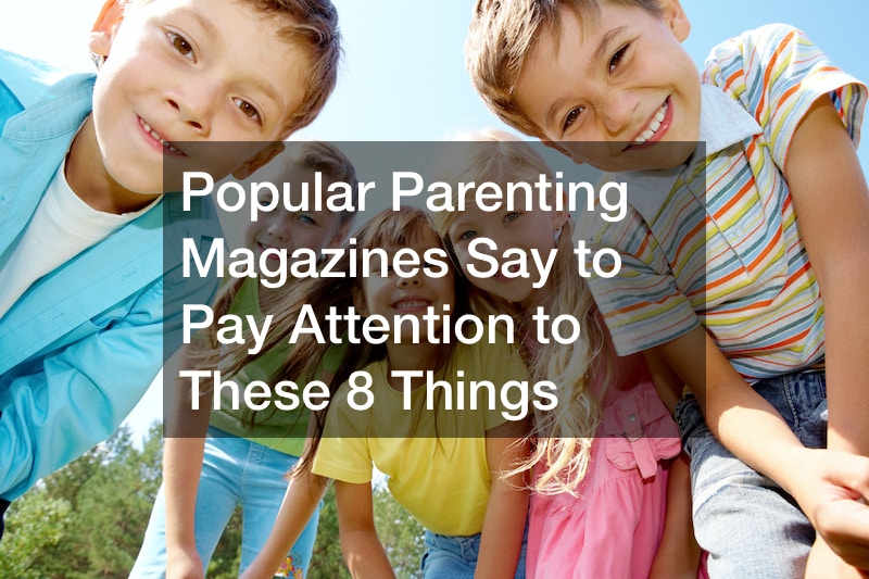 Popular Parenting Magazines Say to Pay Attention to These 8 Things